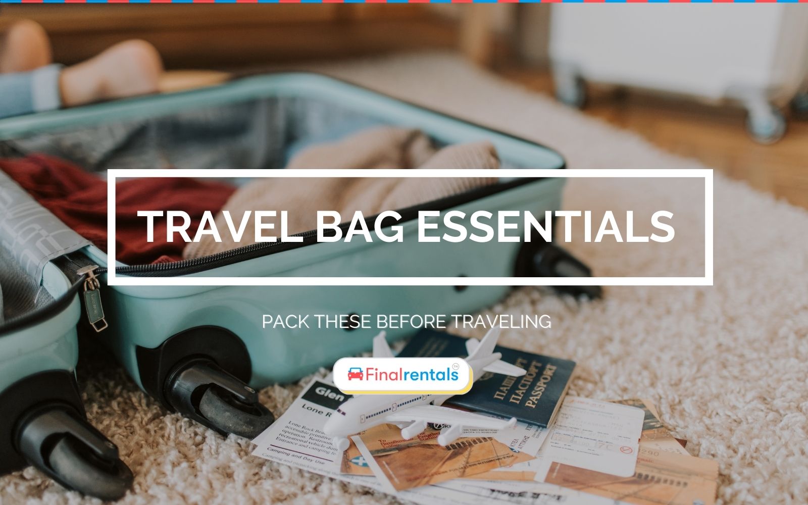 Travel Essentials: What to Pack for Your Next Adventure